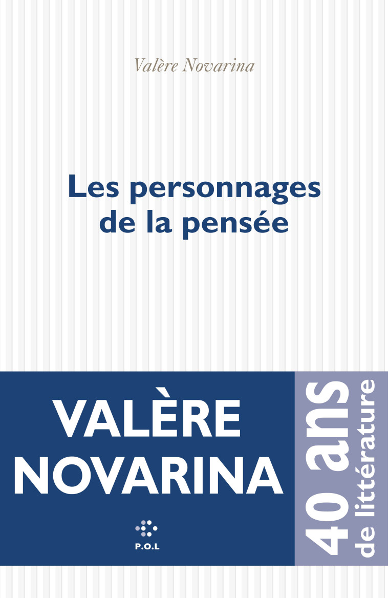 Les personnages de la pensée - Valère Novarina - POL