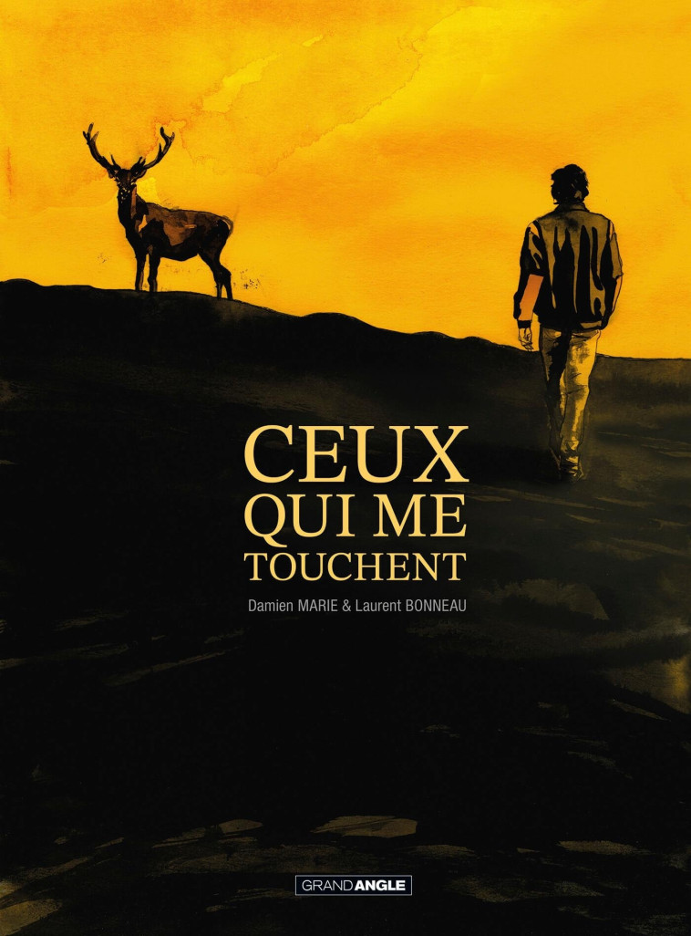 Ceux qui me touchent - histoire complète - Damien Marie, Laurent Bonneau - BAMBOO