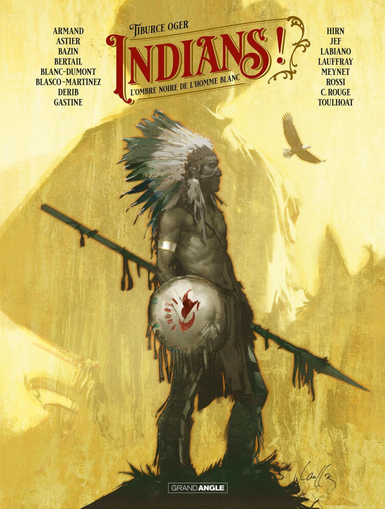 Indians ! - histoire complète - Christian Rossi, Tiburce Oger, Mathieu Lauffray, Hugues LABIANO, Laurent Astier, Michel BLANC-DUMONT, Félix Meynet, Dominique BERTAIL, Corentin Rouge, Jef Jef, Ronan Toulhoat, Laurent Hirn, Benjamin Blasco-Martinez, Emmanue