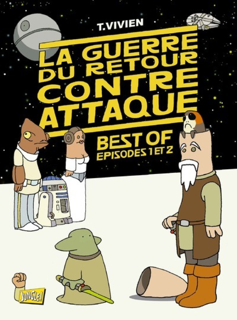 La Guerre du retour contre-attaque - Best of épisodes 1 et 2 - Thierry Vivien - JUNGLE