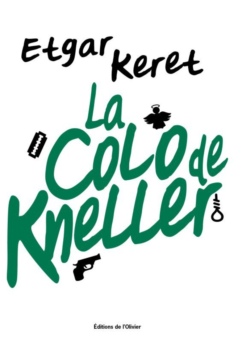 La Colo de Kneller - Etgar Keret - OLIVIER