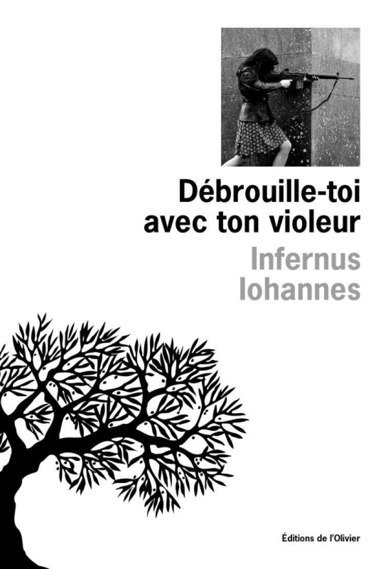 Débrouille-toi avec ton violeur - Infernus Iohannes - OLIVIER