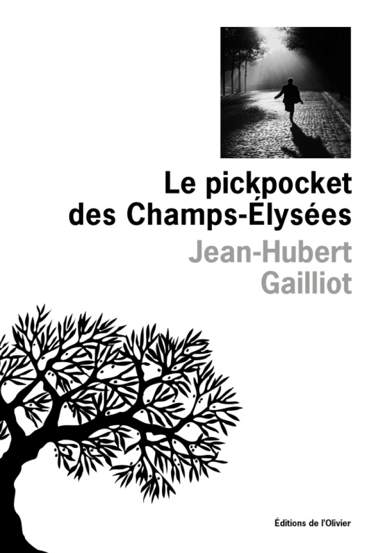 Le Pickpocket des Champs-Elysées - Jean-Hubert Gailliot - OLIVIER