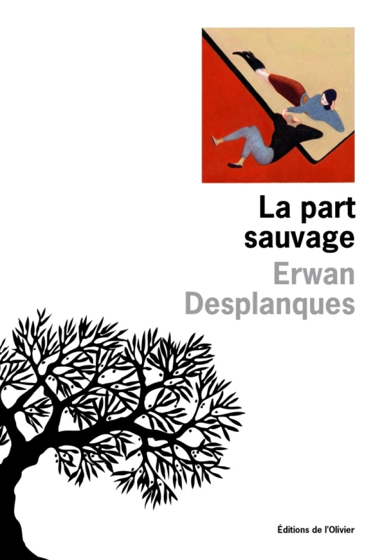 La Part sauvage - Erwan Desplanques - OLIVIER