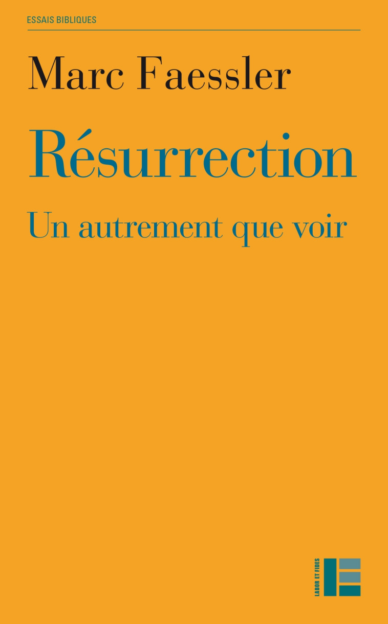 Résurrection - Marc Faessler - LABOR ET FIDES