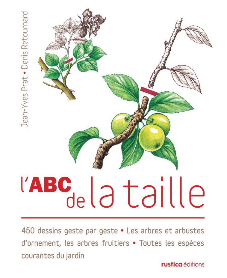 L'ABC de la taille - Jean-Yves Prat, Denis Retournard - RUSTICA