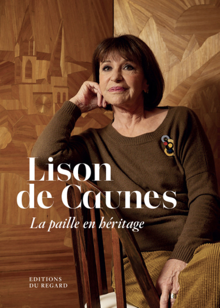 Lison de Caunes - La paille en héritage - Lison de Caunes, Nadine Coleno - REGARD