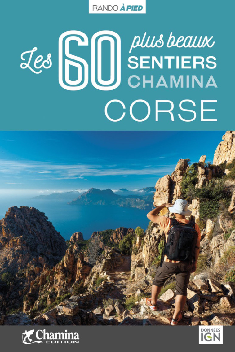 CORSE LES 60 PLUS BEAUX SENTIERS - XXX - CHAMINA