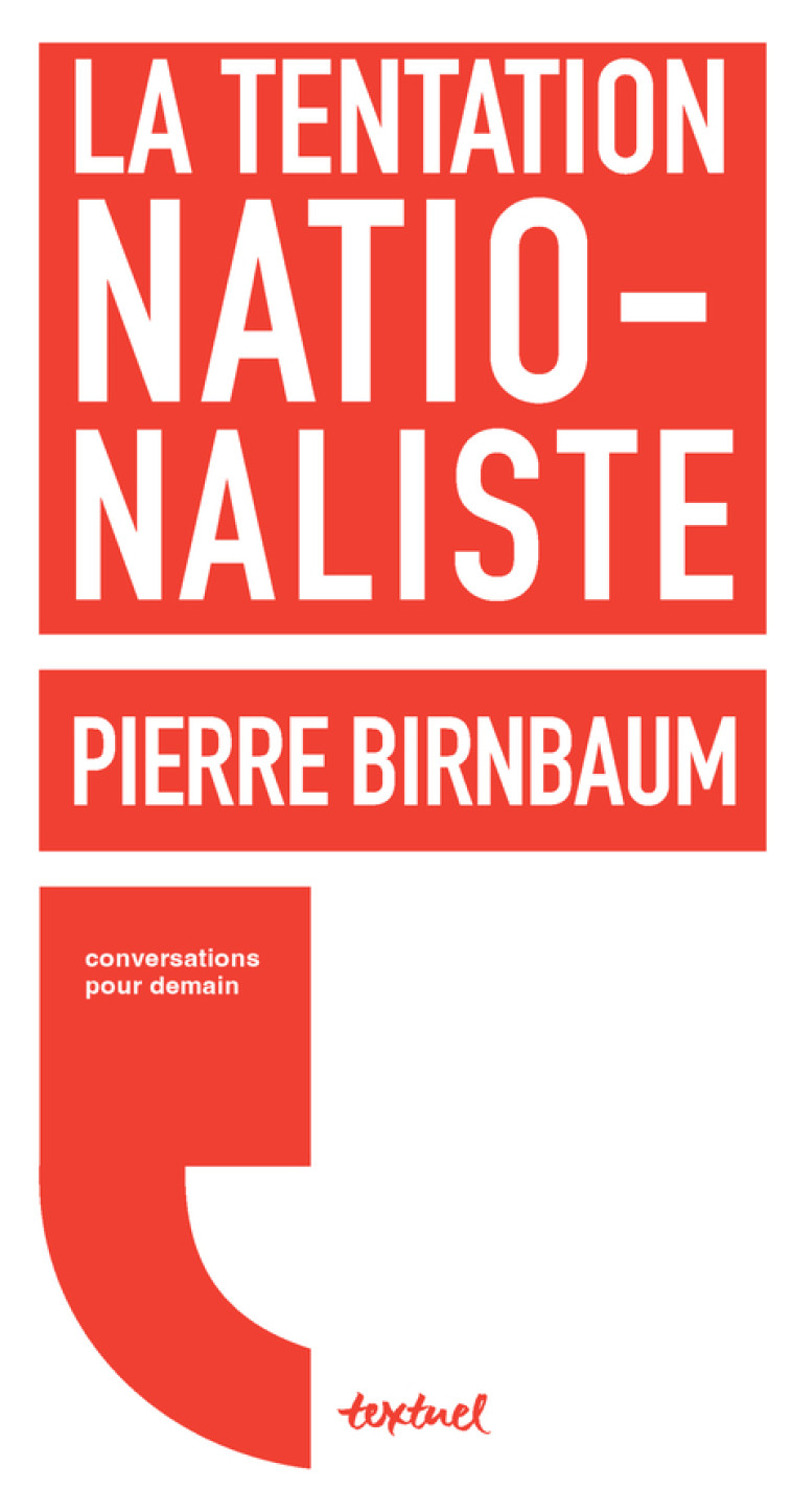 La tentation nationaliste - Régis Meyran, Pierre Birnbaum - TEXTUEL