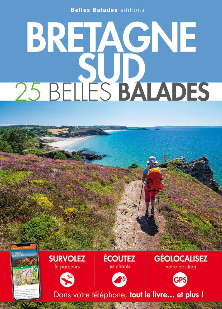 BRETAGNE SUD : 25 BELLES BALADES -  Collectif - BELLES BALADES