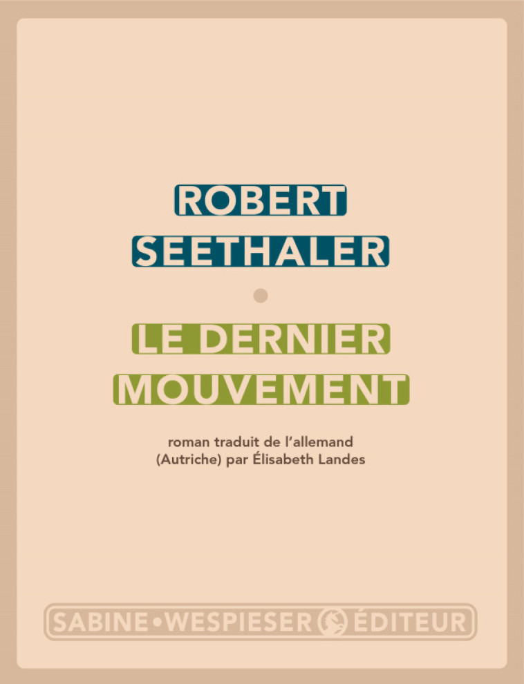 Le dernier mouvement - Robert Seethaler - SABINE WESPIESE