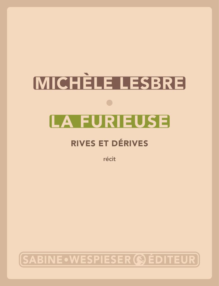 La furieuse - Michèle Lesbre - SABINE WESPIESE