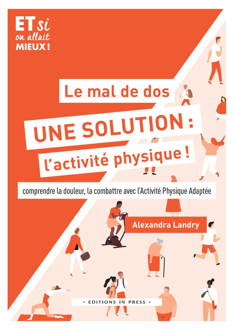 Le mal de dos, une solution : l'activité physique ! - Alexandra Landry - IN PRESS