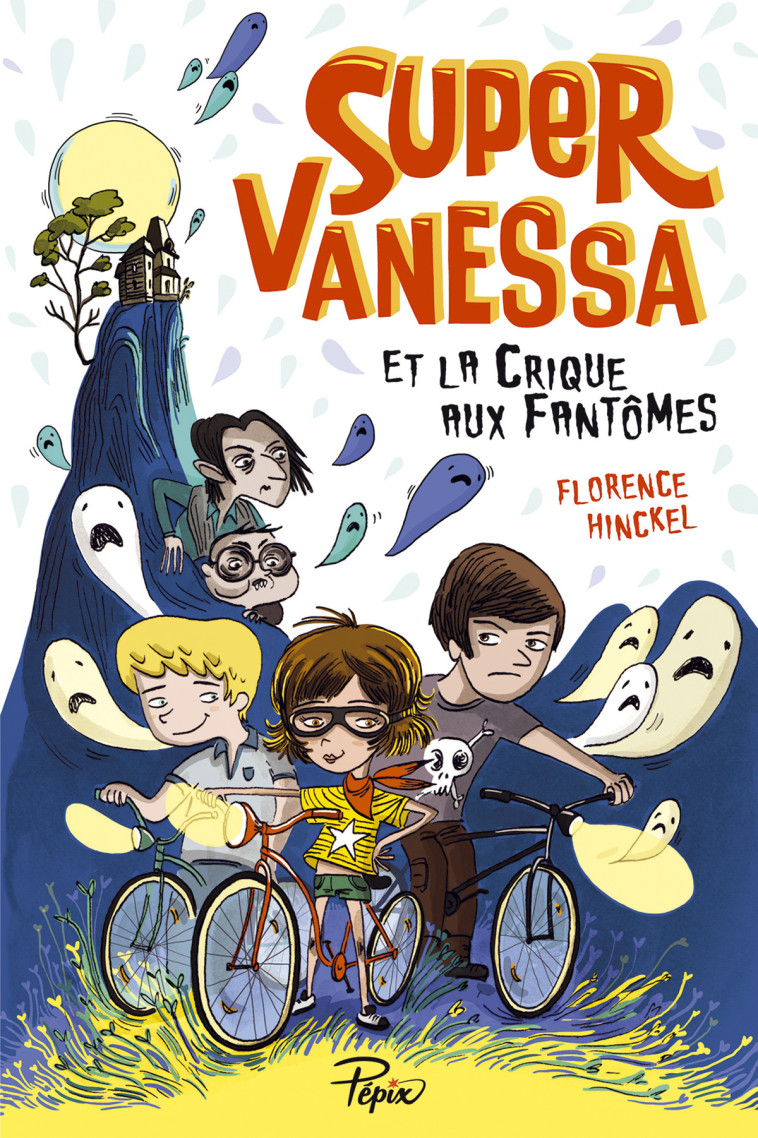 Super-Vanessa et la crique aux fantômes - Florence Hinckel, Caroline Ayrault - SARBACANE