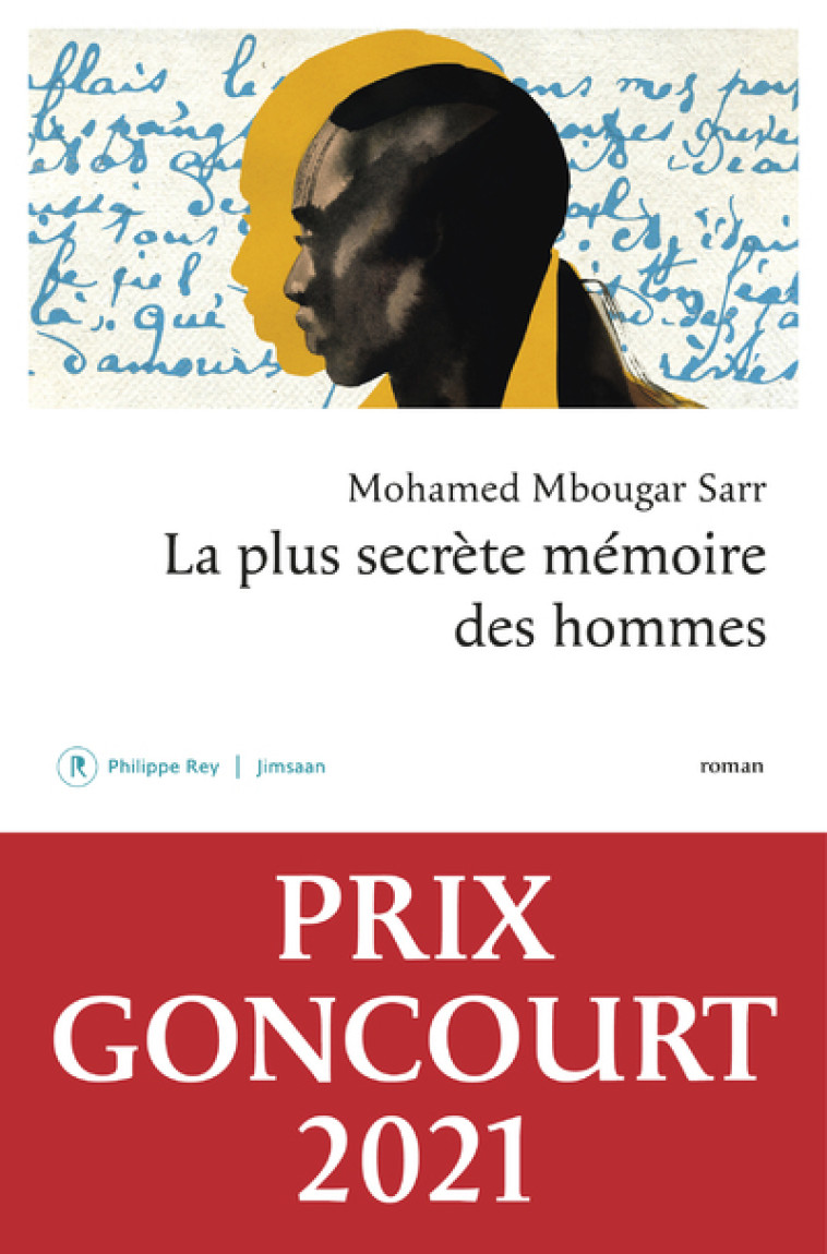 La plus secrète mémoire des hommes - Mohamed Mbougar Sarr, Mohamed Mbougar Sarr - REY