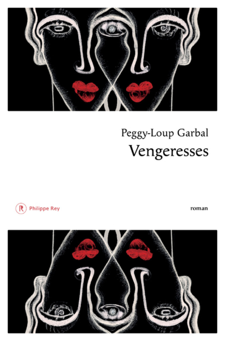 Vengeresses - Peggy-Loup GARBAL - REY