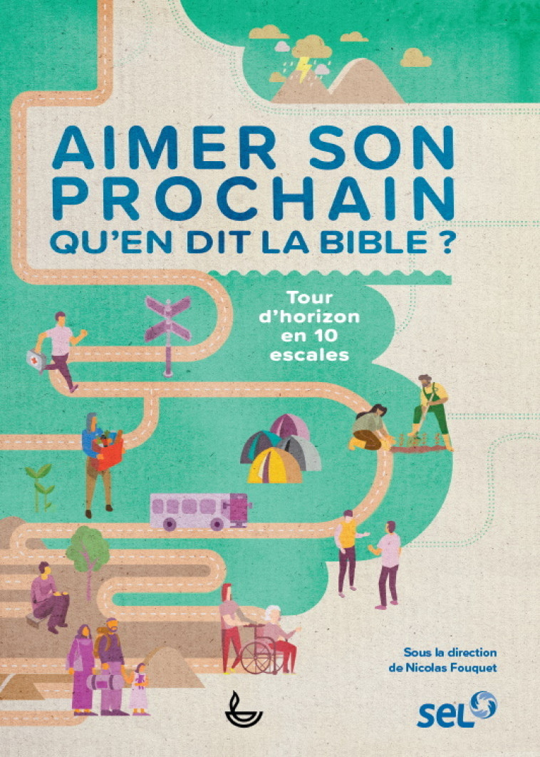 Aimer son prochain, qu'en dit la Bible -  Collectif,  Collectif - LECTURE BIBLE F