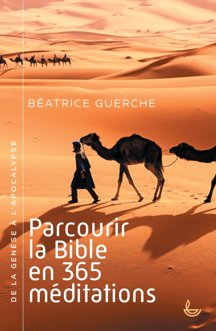 Parcourir la Bible en 365 méditations - Beatrice Guerche - LECTURE BIBLE F