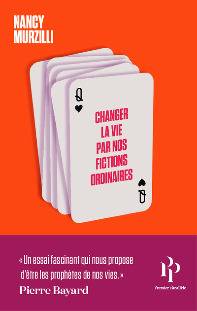 Changer la vie par nos fictions ordinaires - Nancy Murzilli, David Enon - 1ER PARALLELE