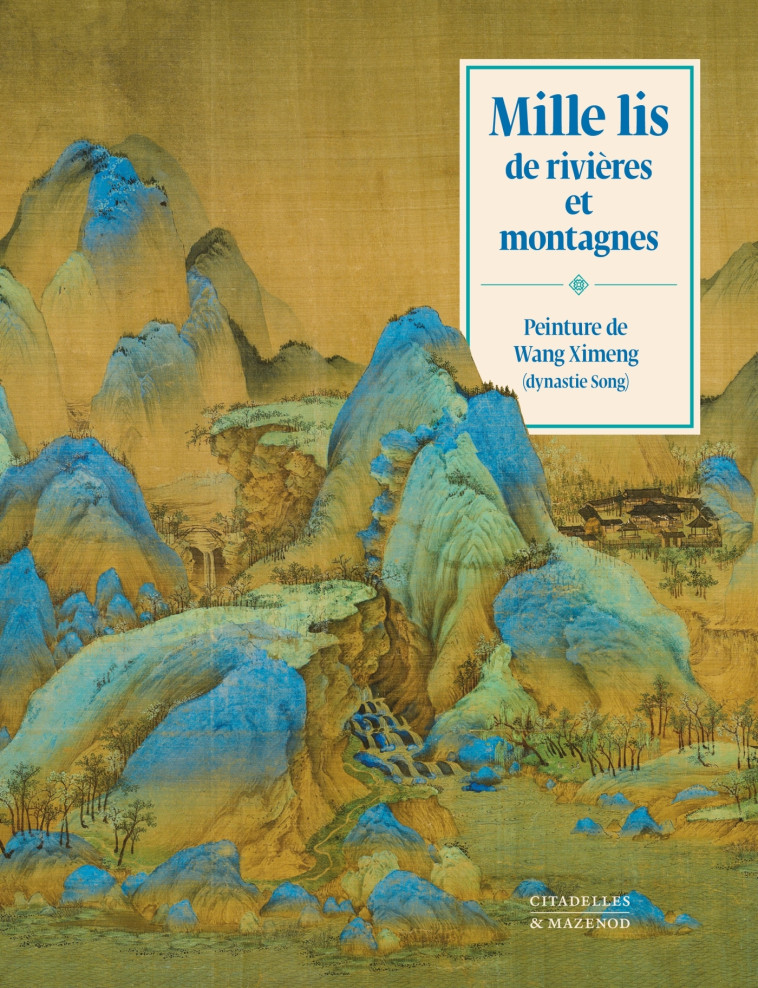 MILLE LIS DE RIVIERES ET MONTAGNES - YU HUI - CITADELLES