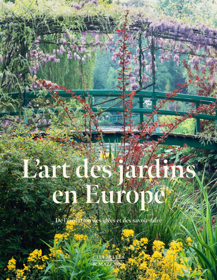 L'ART DES JARDINS EN EUROPE - XXX - CITADELLES