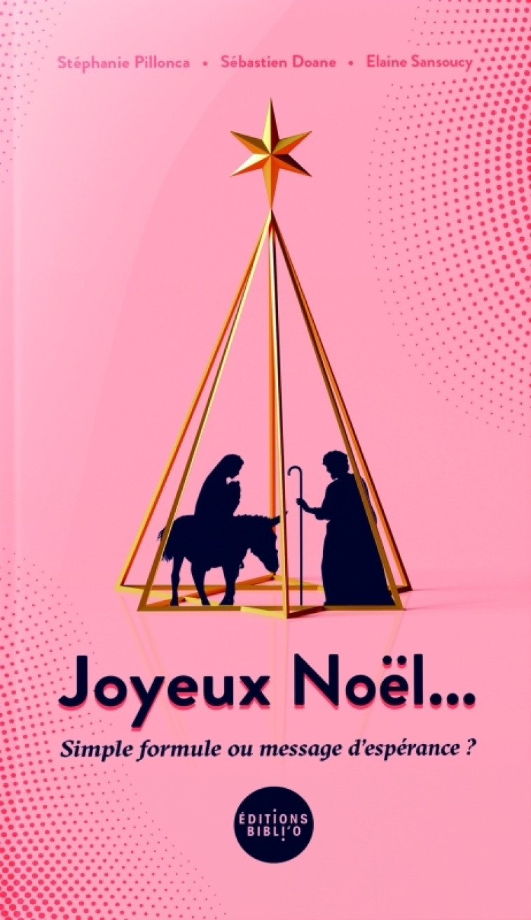 Joyeux Noël - DOANE SEBASTIEN DOANE SEBASTIEN, Stéphanie PILLONCA, ELAINE SANSOUCY,  DOANE SEBASTIEN - BIBLI O