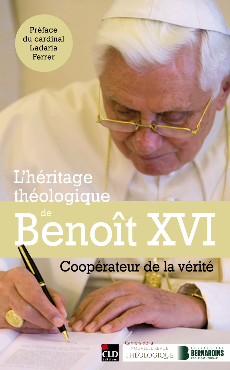 L'héritage théologique de Benoît XVI -  Collectif - CLD