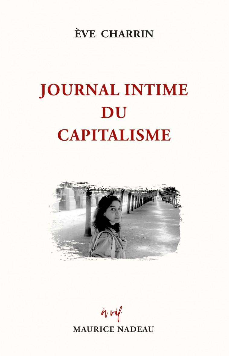 Journal intime du capitalisme - Eve Charrin - MAURICE NADEAU