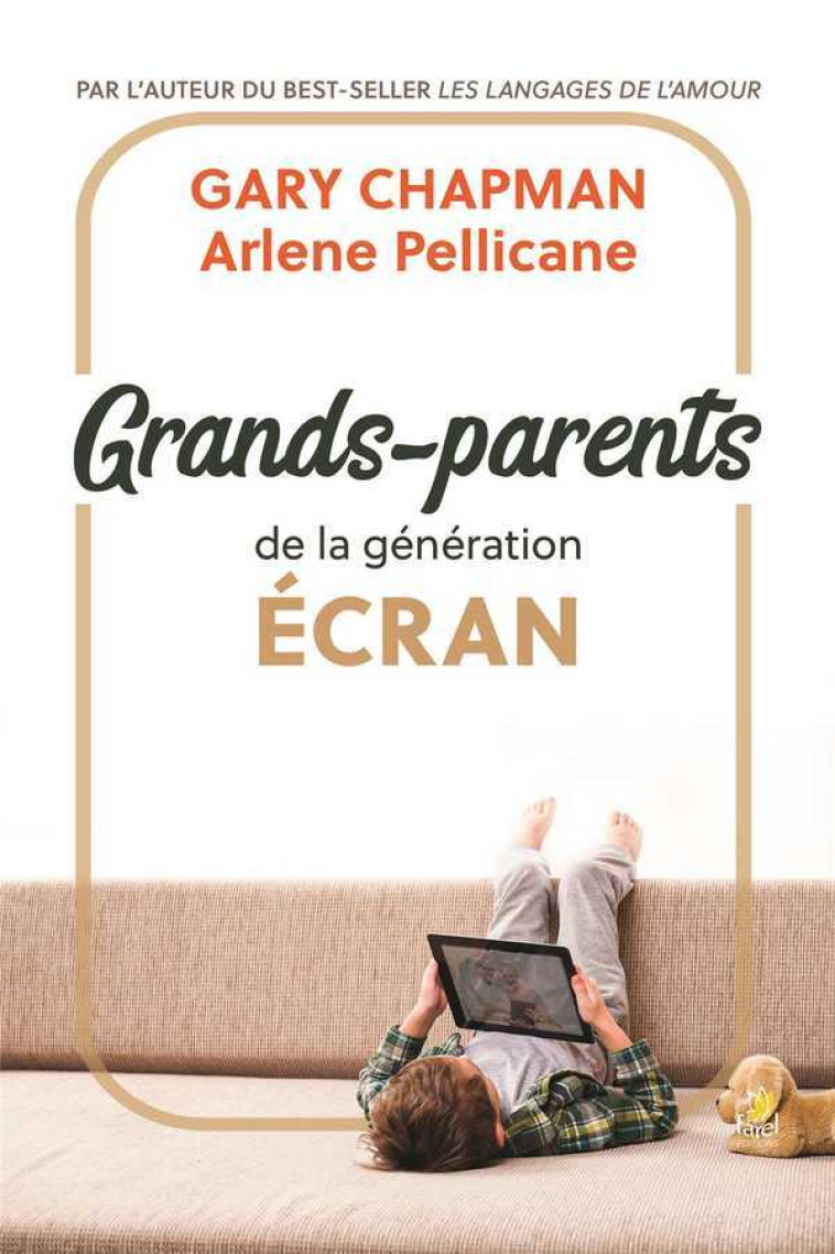 Grands-parents de la génération écran - GARY CHAPMAN, Arlene PELLICANE - FAREL