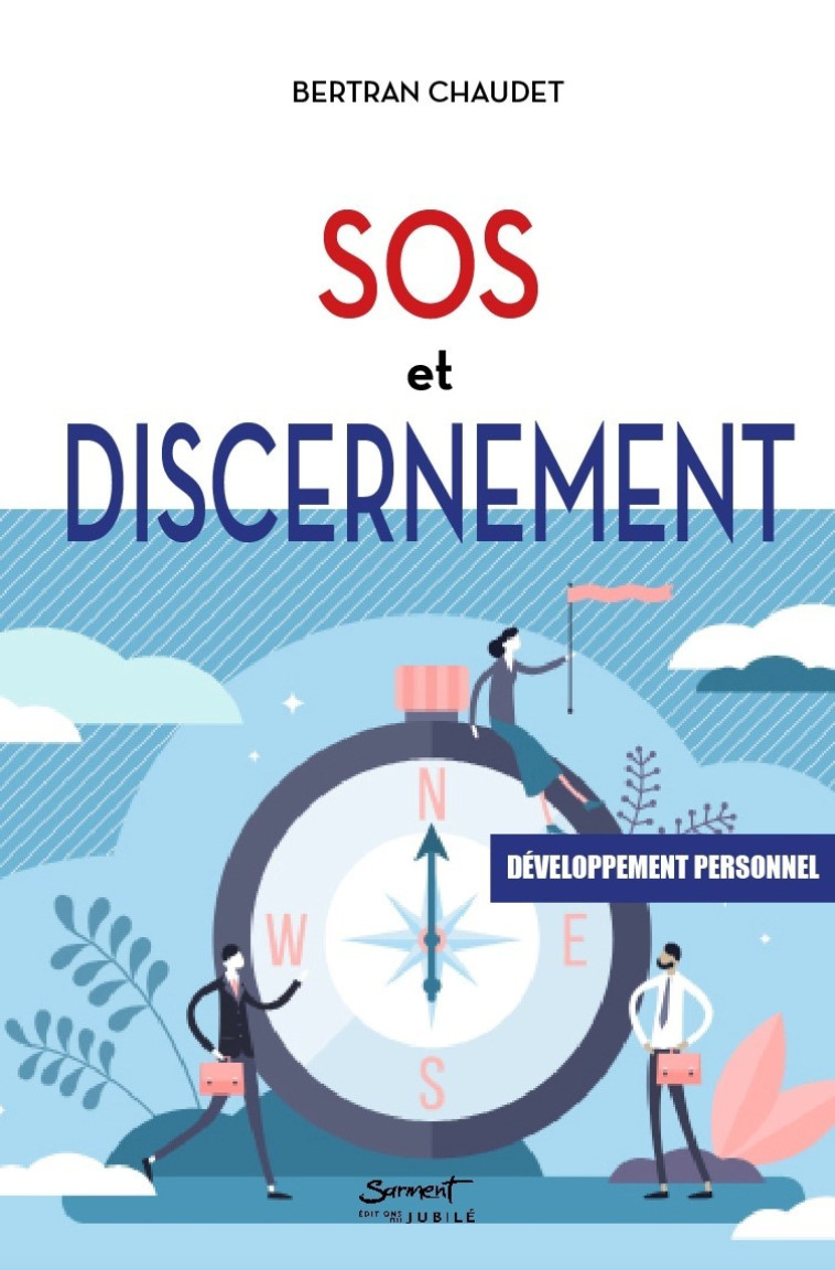 SOS et développement personnel - Bertran Chaudet - JUBILE