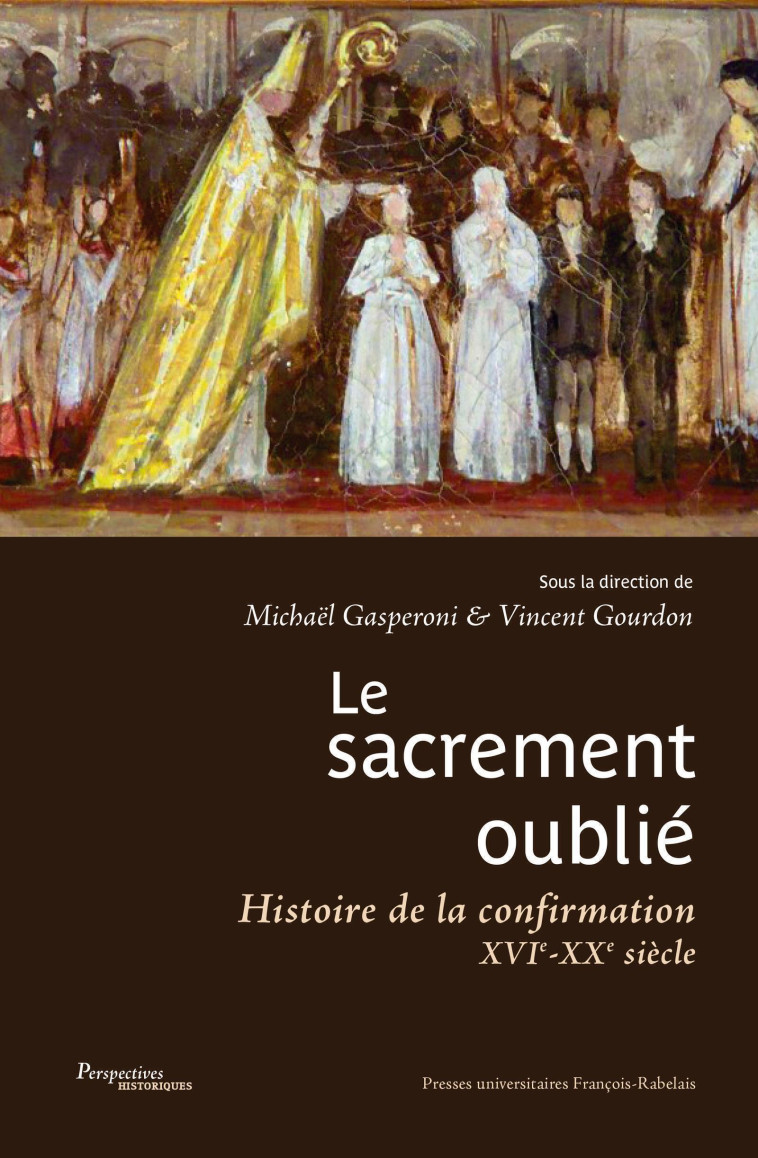 Le sacrement oublié - Michaël Gasperoni, Vincent Gourdon - RABELAIS