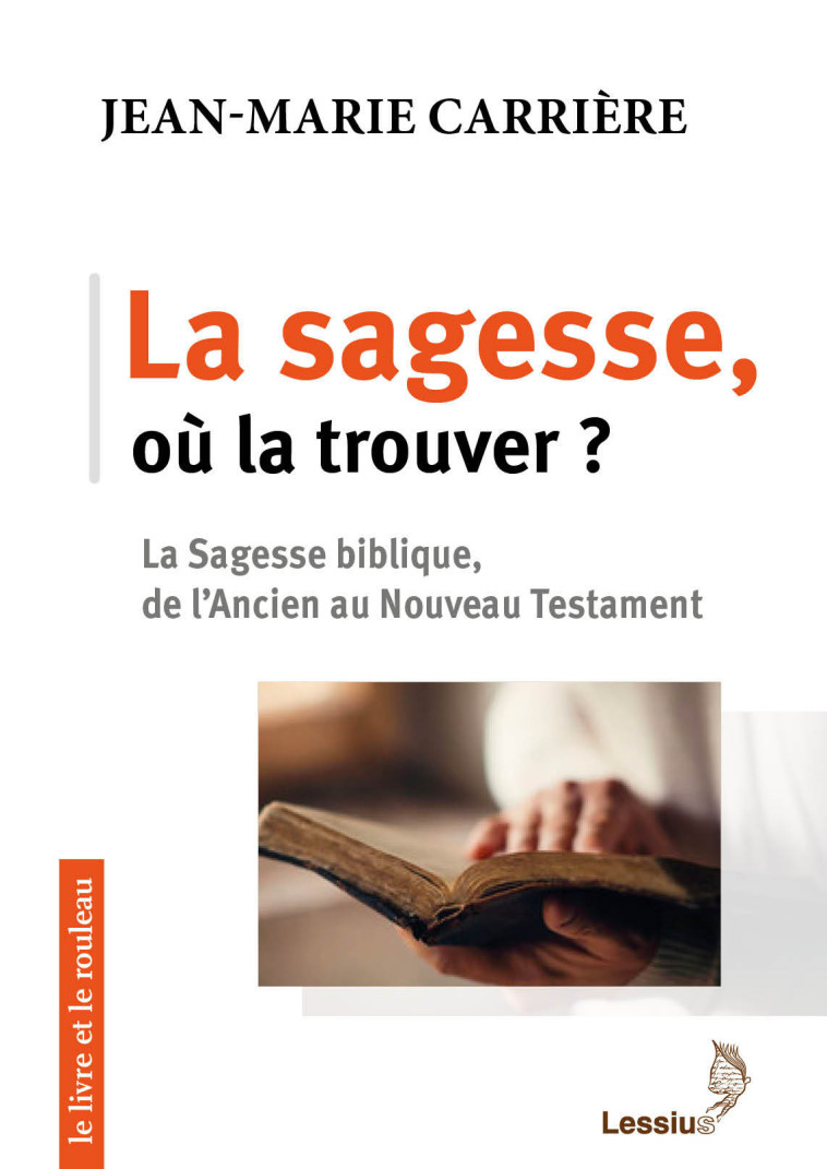 La sagesse, où la trouver?  - Jean-Marie Carrière, Jean-Marie Carrière - LESSIUS