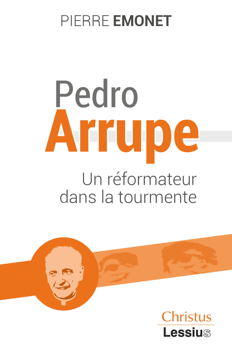 Pedro Arrupe - Pierre Emonet, Pierre Emonet - LESSIUS