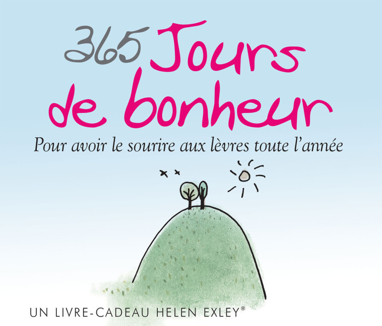 365 JOURS DE BONHEUR -  EXLEY,  EXLEY - EXLEY