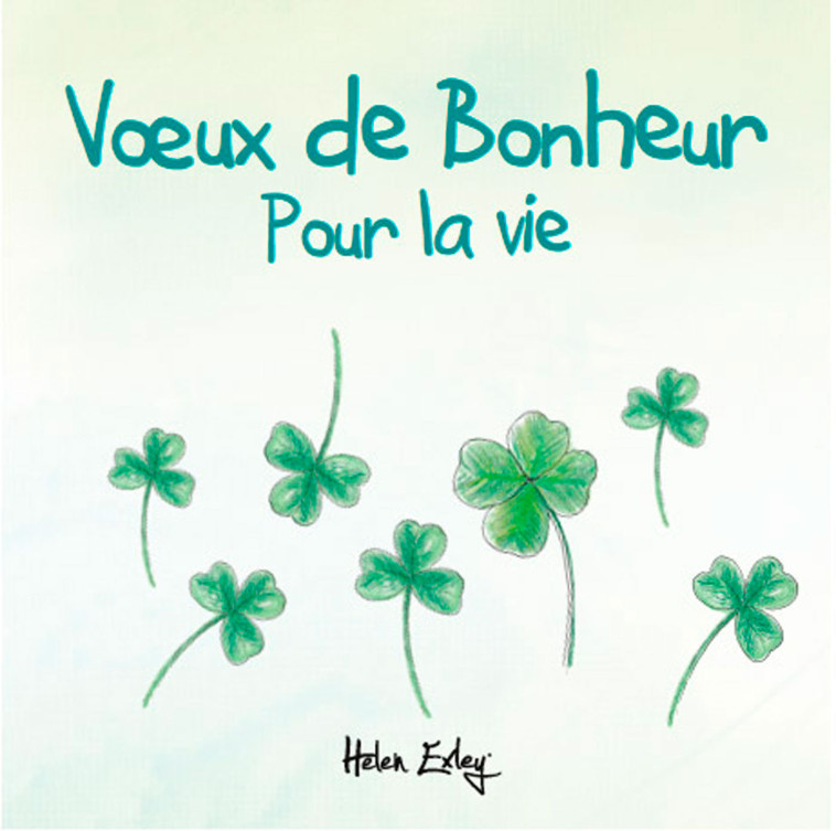 VOEUX DE BONHEUR POUR LA VIE -  EXLEY,  EXLEY - EXLEY