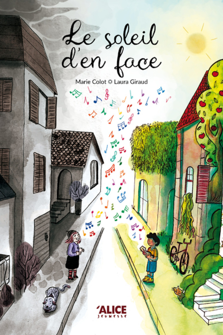 Le soleil d'en face - Marie Colot, Laura Giraud - ALICE