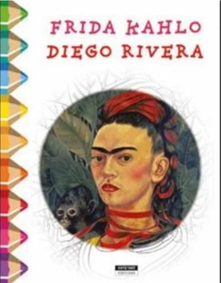 FRIDA KAHLO & DIEGO RIVERA -  DE DUVE CATHERINE - KATE ART