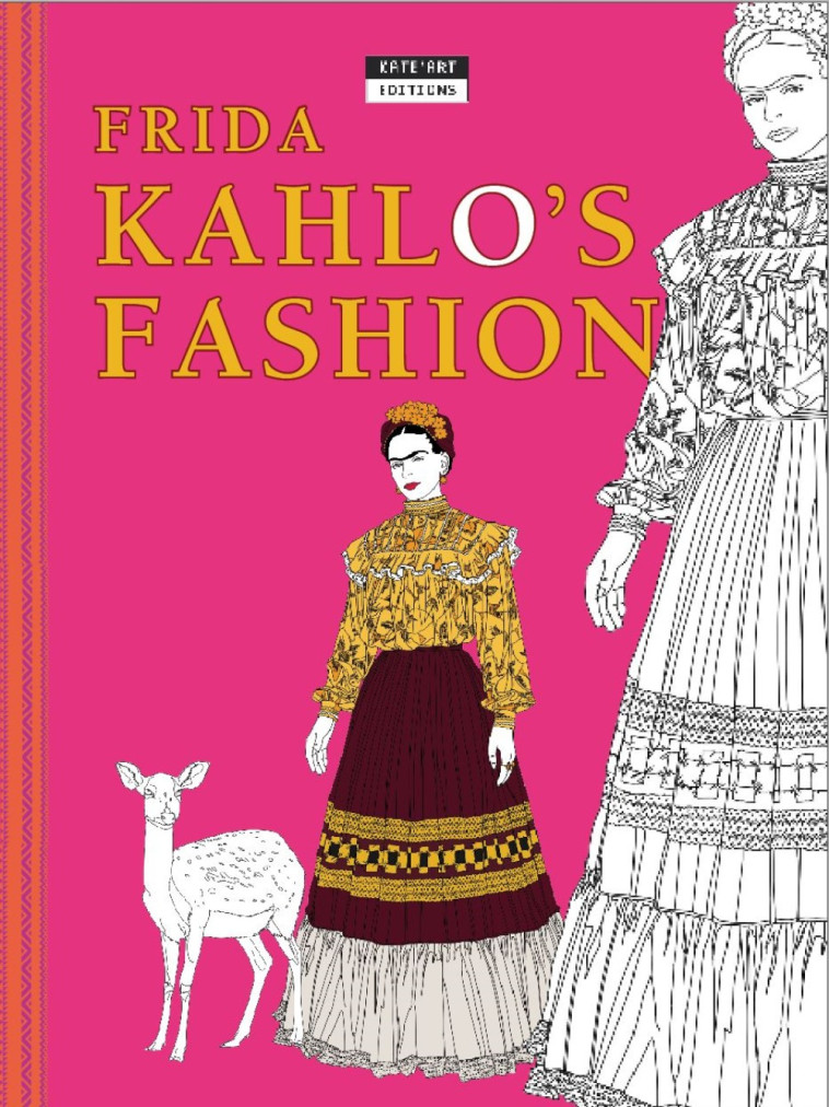 FRIDA KAHLO S FASHION -  DE DUVE CATHERINE - KATE ART