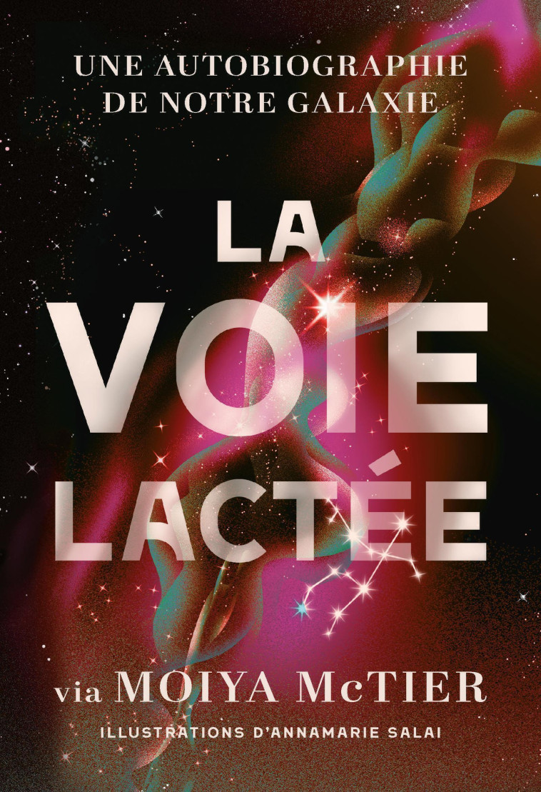 La Voie lactée - Moiya McTier - QUANTO