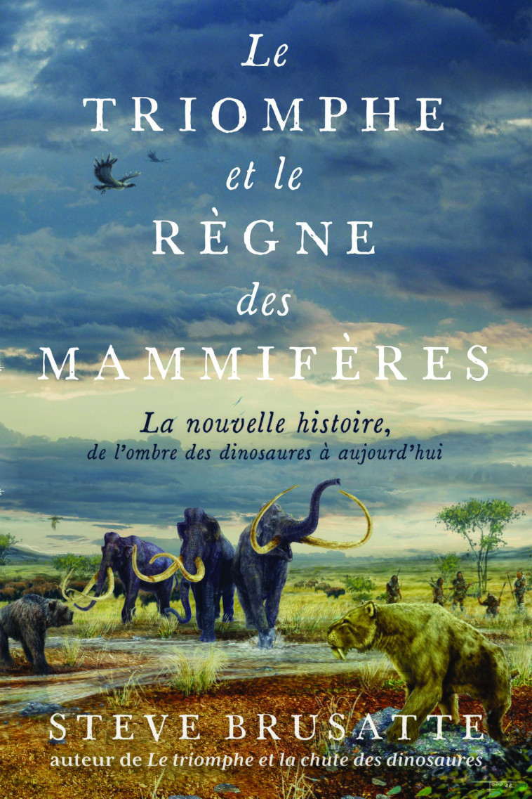 Le Triomphe et le Règne des mammifères - Steve Brusatte - QUANTO