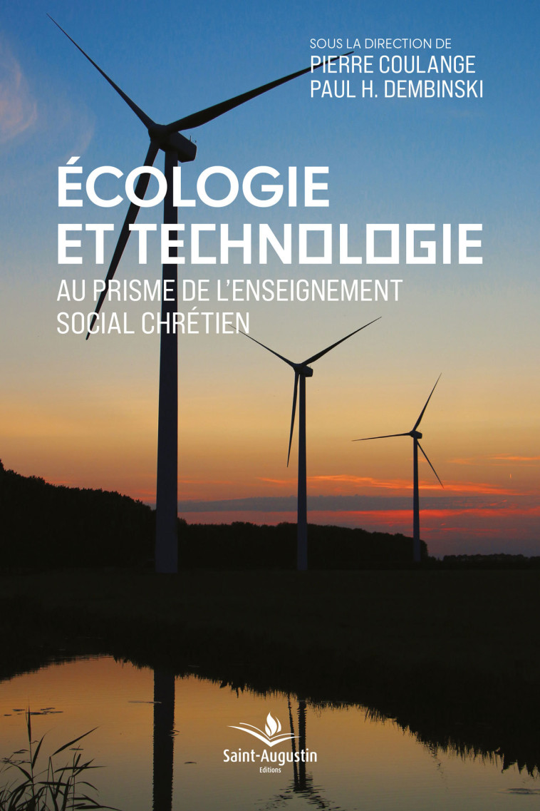 Ecologie et technologie - Coulange Pierre, Paul H. Dembinski, PAUL DEMBINSKI, Pierre Coulange - SAINT AUGUSTIN