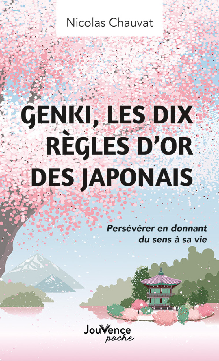 Genki, les dix règles d’or des japonais - Nicolas Chauvat - JOUVENCE