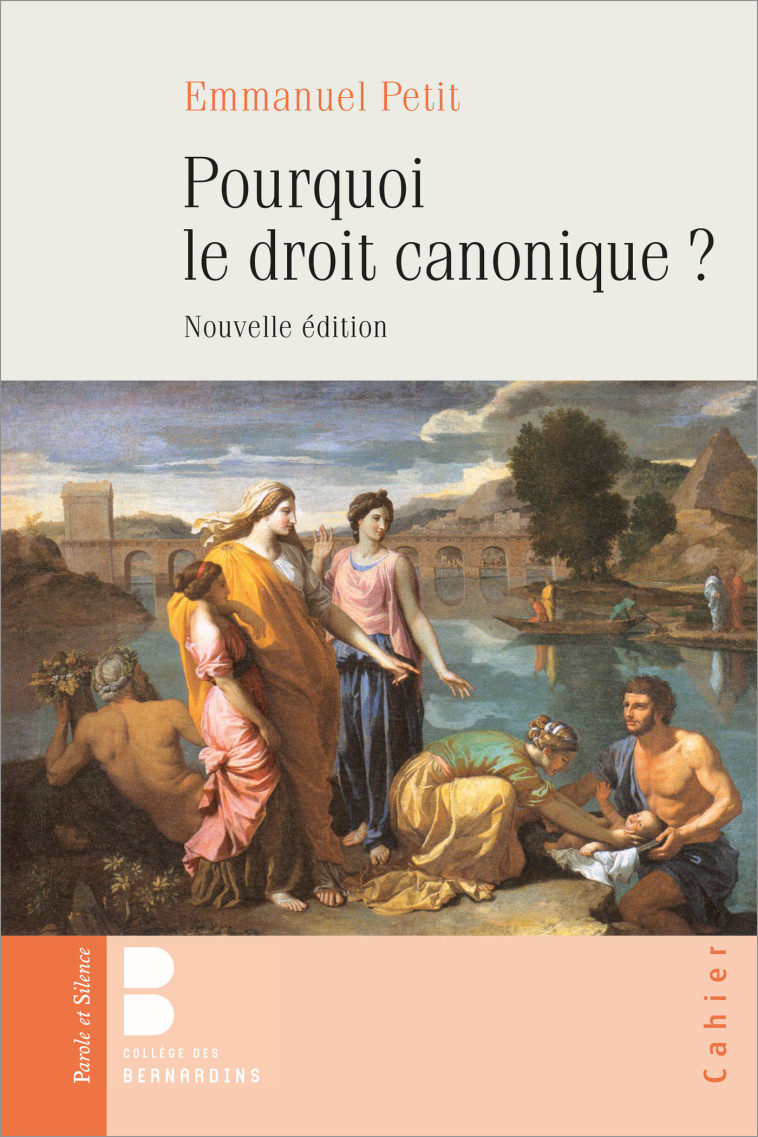 Pourquoi le droit canonique ? - Emmanuel Petit - PAROLE SILENCE