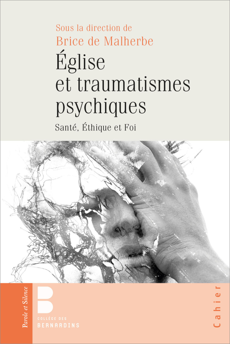 EGLISE ET TRAUMATISMES PSYCHIQUES - Brice de Malherbe,  De malherbe brice - PAROLE SILENCE