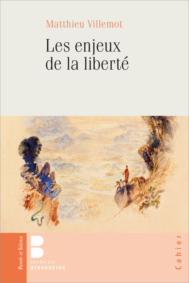 Les enjeux de la liberté - Matthieu VILLEMOT - PAROLE SILENCE