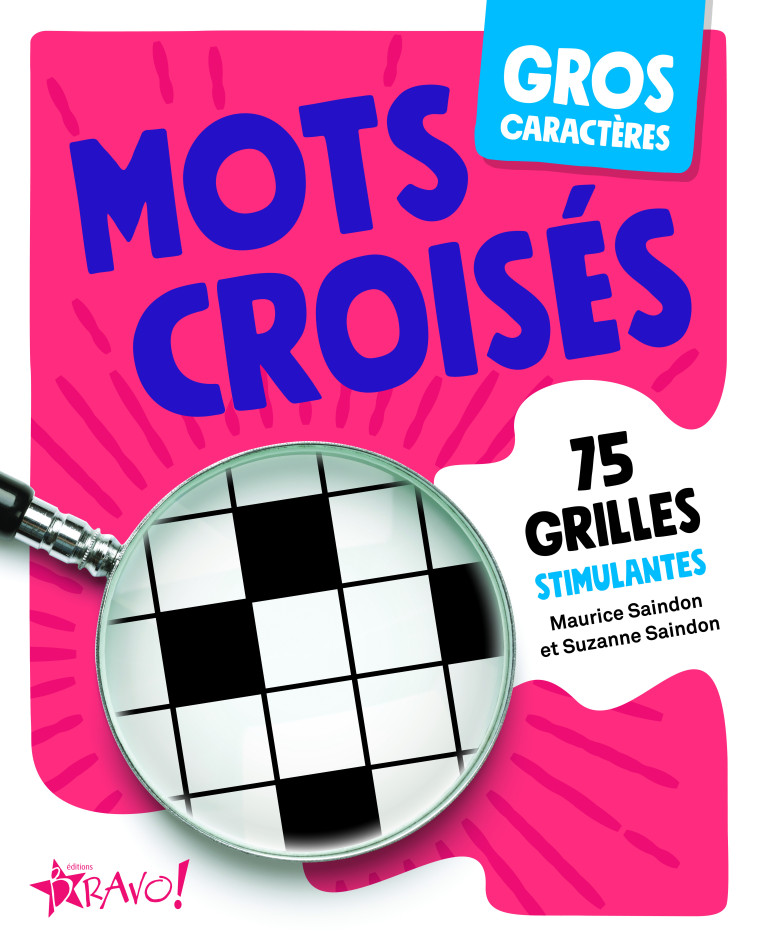 Mots croisés - Gros caractères - Maurice et Suzanne Saindon - BRAVO