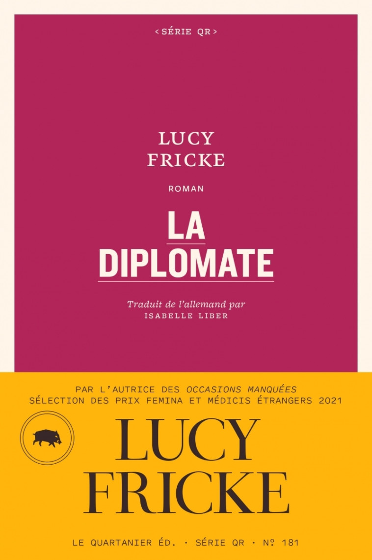 La diplomate - Lucy Fricke, Isabelle Liber - QUARTANIER