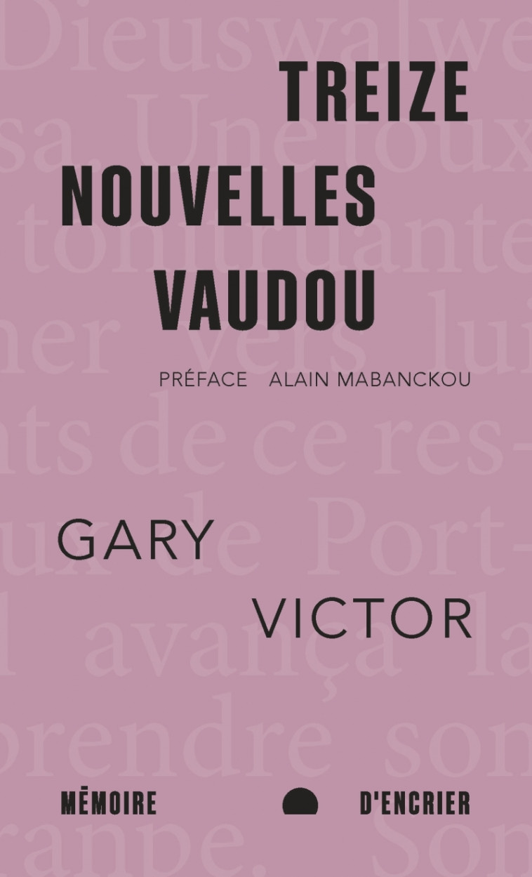 Treize nouvelles vaudou - Gary Victor, Alain Mabanckou - MEMOIRE ENCRIER