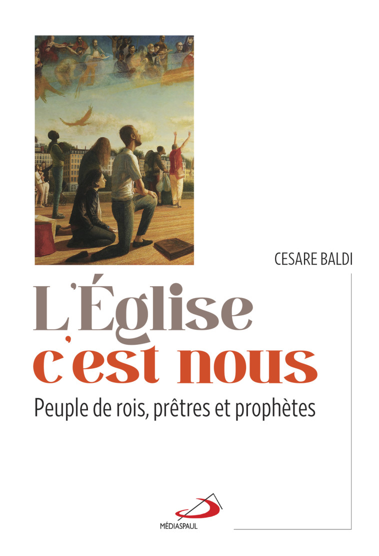 L'Eglise c'est nous - Cesare Baldi - MEDIASPAUL