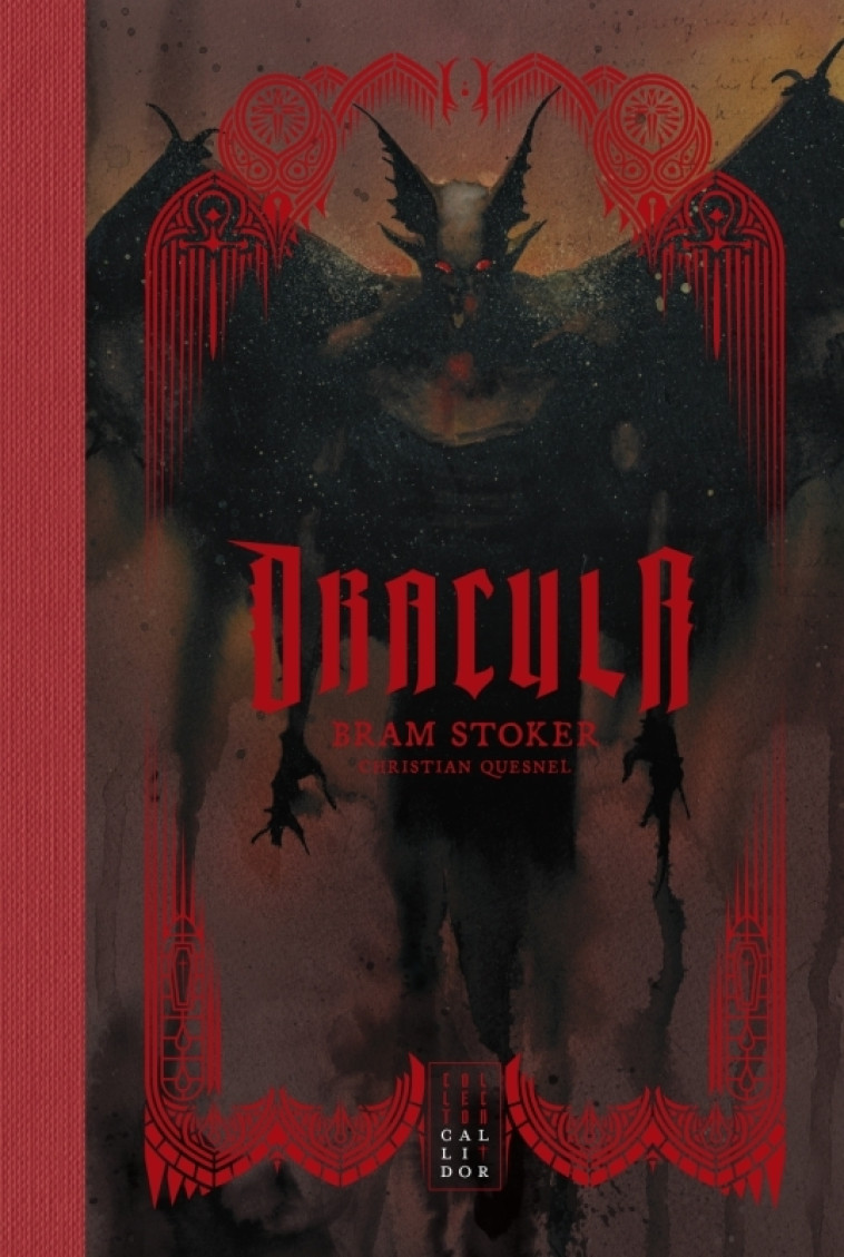 Dracula - Bram Stoker, Christian Quesnel, Stephen King - CALLIDOR